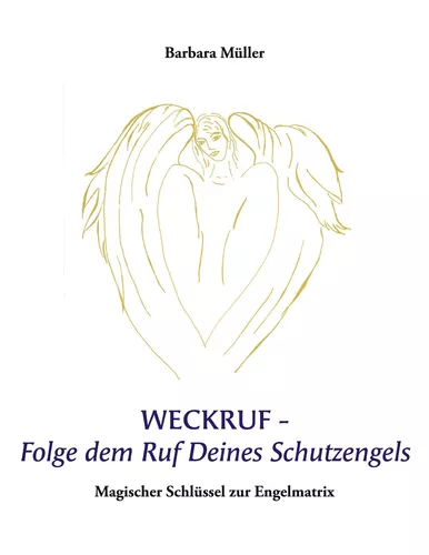 Weckruf -Folge dem Ruf Deines Schutzengels