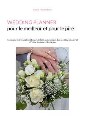 Wedding Planner pour le meilleur et pour le pire !