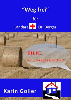 "Weg frei" für Landarzt Dr. Berger