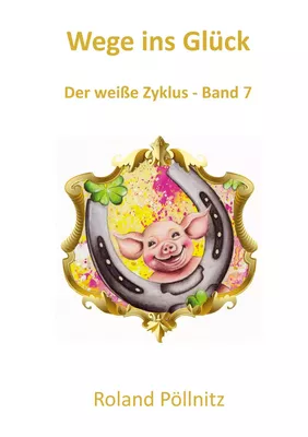 Wege ins Glück