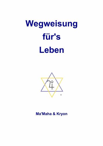 Wegweisung für's Leben