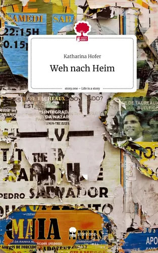 Weh nach Heim. Life is a Story - story.one