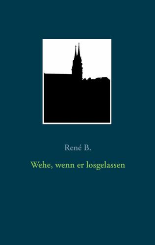 Wehe, wenn er losgelassen