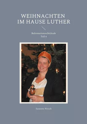 Weihnachten im Hause Luther
