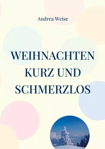 Weihnachten - kurz und schmerzlos