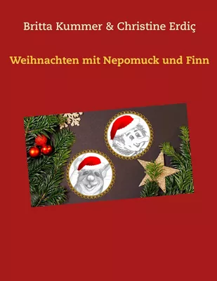 Weihnachten mit Nepomuck und Finn