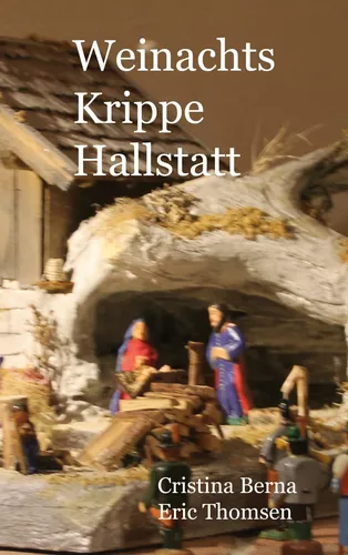 Weihnachts Krippe Hallstatt