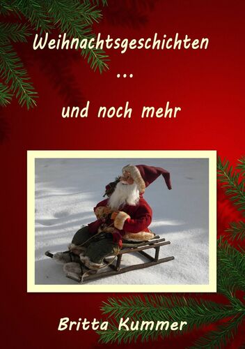 Weihnachtsgeschichten … und noch mehr
