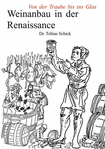 Weinanbau in der Renaissance