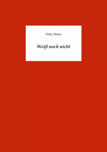 Weiß noch nicht