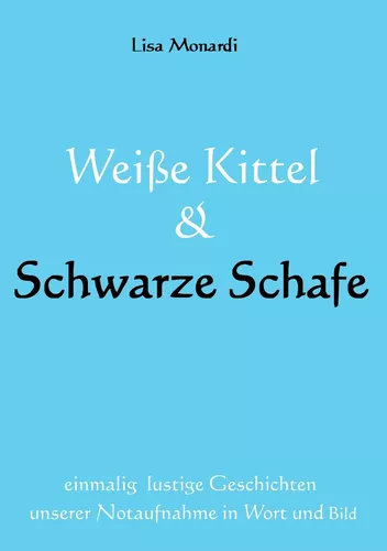 Weiße Kittel & Schwarze Schafe