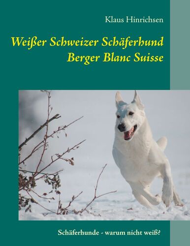 Weißer Schweizer Schäferhund