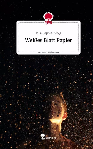 Weißes Blatt Papier. Life is a Story - story.one