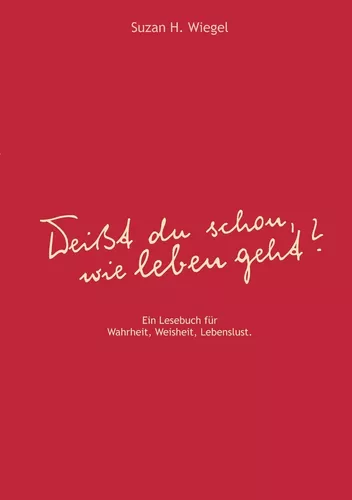 "Weißt du schon, wie leben geht ?"