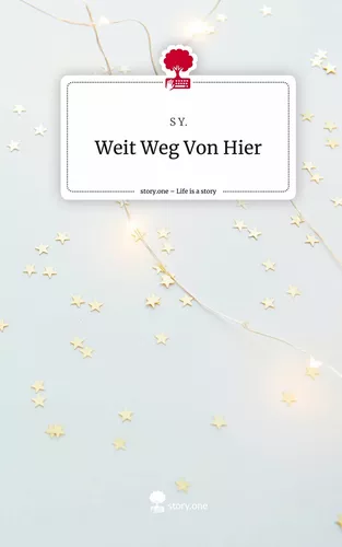 Weit Weg Von Hier. Life is a Story - story.one