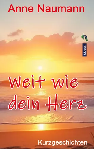 Weit wie Dein Herz