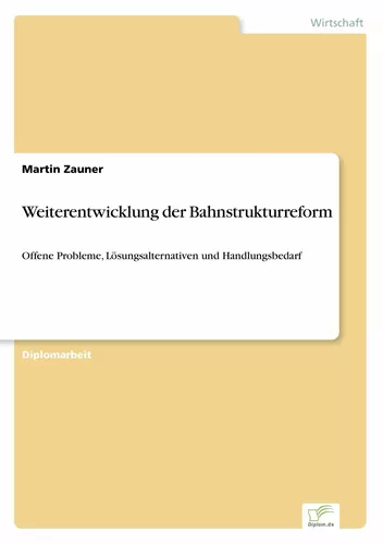 Weiterentwicklung der Bahnstrukturreform