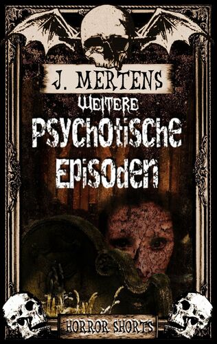 Weitere psychotische Episoden