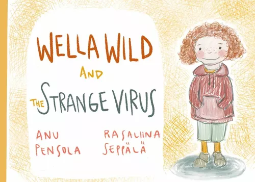 Wella Wild and the Strange Virus
