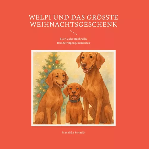 Welpi und das größte Weihnachtsgeschenk
