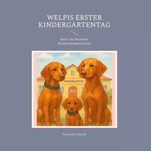 Welpis erster Kindergartentag