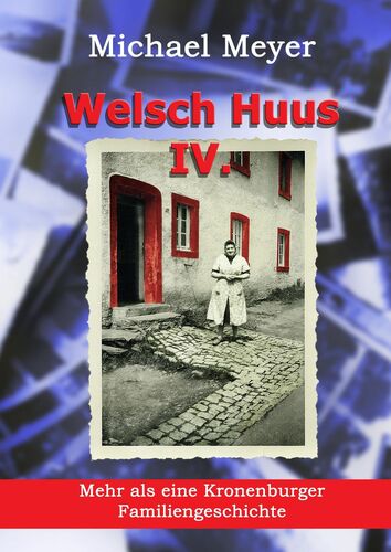 Welsch Huus - Teil IV