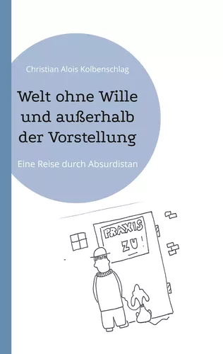 Welt ohne Wille und außerhalb der Vorstellung