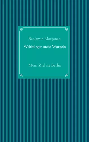 Weltbürger sucht Wurzeln