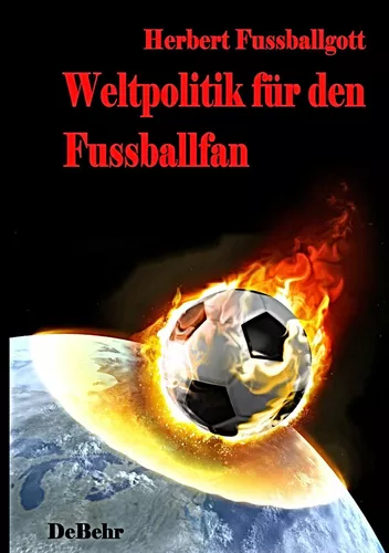Weltpolitik für den Fussballfan