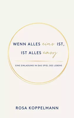 Wenn alles eins ist, ist alles easy