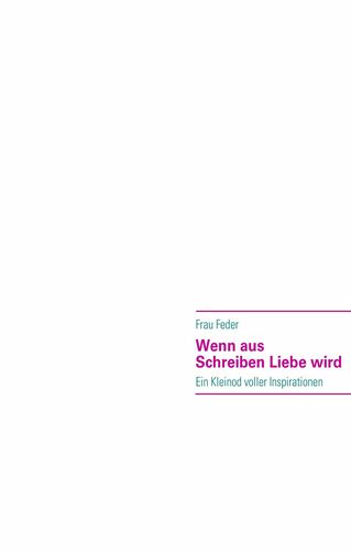 Wenn aus Schreiben Liebe wird