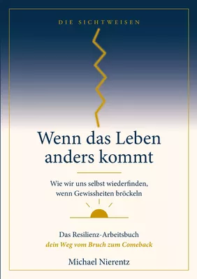 Wenn das Leben anders kommt