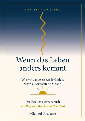 Wenn das Leben anders kommt