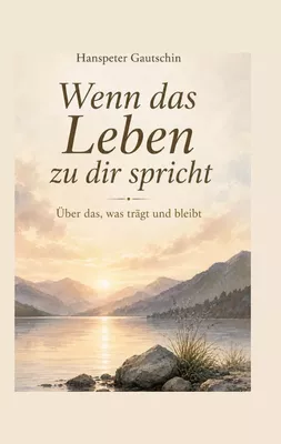 Wenn das Leben zu dir spricht