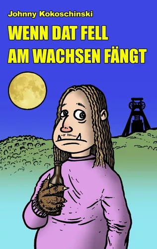 Wenn dat Fell am Wachsen fängt