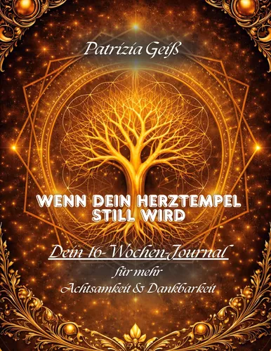 Wenn dein Herztempel still wird