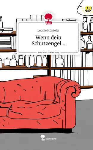 Wenn dein Schutzengel.... Life is a Story - story.one
