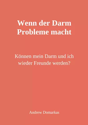 Wenn der Darm  Probleme macht