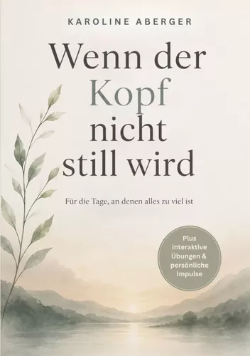 Wenn der Kopf nicht still wird