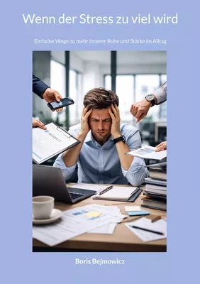 Wenn der Stress zu viel wird