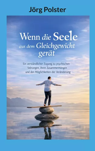 Wenn die Seele aus dem Gleichgewicht gerät