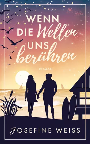 Wenn die Wellen uns berühren (Liebesroman)