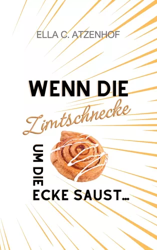 Wenn die Zimtschnecke um die Ecke saust...