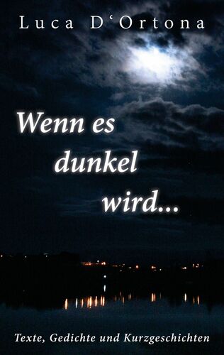 Wenn es dunkel wird...