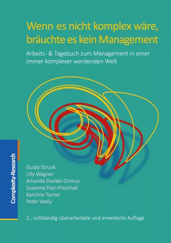 Wenn es nicht komplex wäre,  bräuchte es kein Management