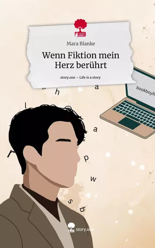 Wenn Fiktion mein Herz berührt. Life is a Story - story.one