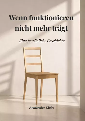Wenn Funktionieren nicht mehr trägt