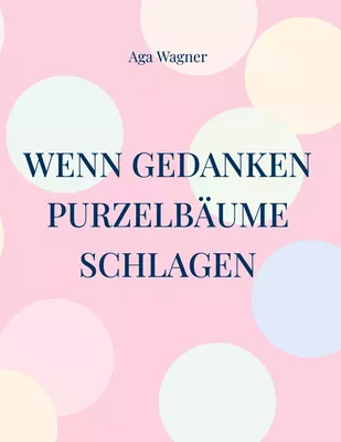 Wenn Gedanken Purzelbäume schlagen