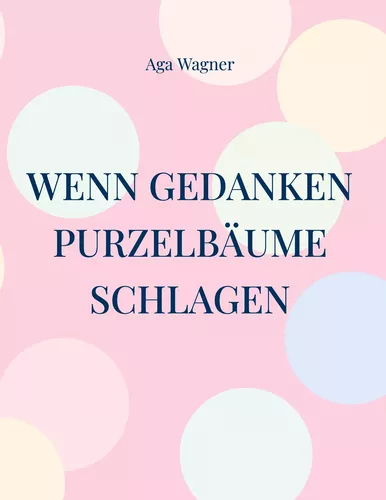 Wenn Gedanken Purzelbäume schlagen