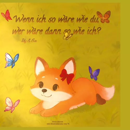 Wenn ich so wäre wie du, wer wäre dann so wie ich?